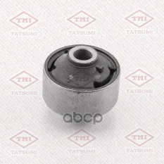 Сайлентблок переднего рычага задний TOYOTA RAV4 05-> TATSUMI TEF1065 TATSUMI арт. TEF1065