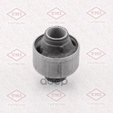 Сайлентблок переднего рычага задний TATSUMI арт. TEF1109