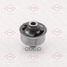 Сайлентблок переднего рычага задний TATSUMI арт. TEF1530